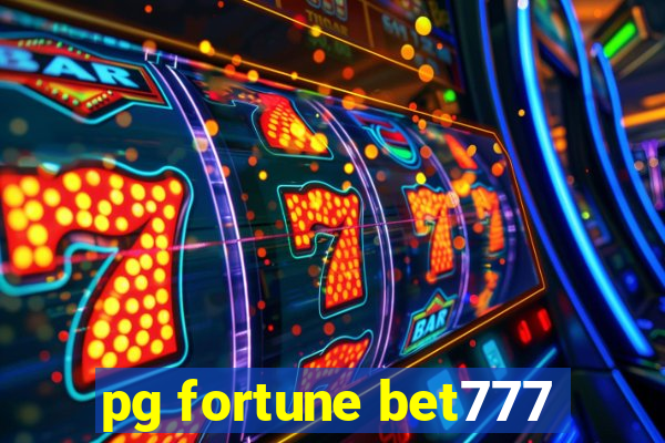 pg fortune bet777